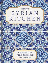 Imad’s Syrian Kitchen                                                                                                                                 <br><span class="capt-avtor"> By:Alarnab, Imad                                     </span><br><span class="capt-pari"> Eur:30,88 Мкд:1899</span>